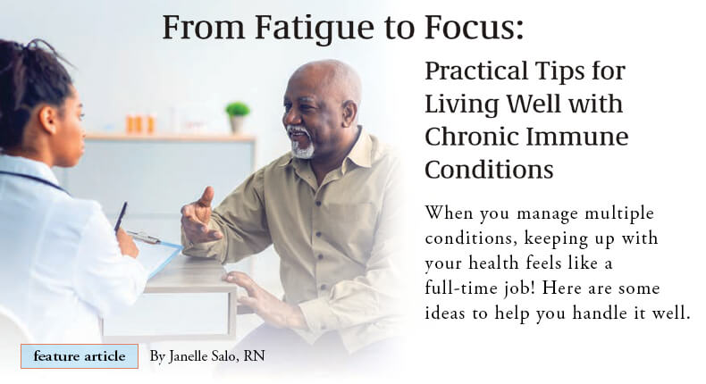 Feature article - From Fatigue to Focus: Practical Tips for Living Well with Chronic Immune Conditions