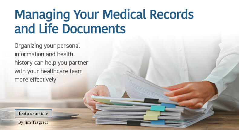 Feature article - Managing Your Medical Records and Life Documents